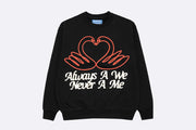 MARKET Always We Crewneck